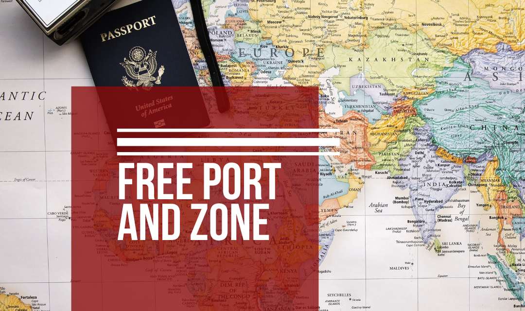 FREE PORT AND ZONE